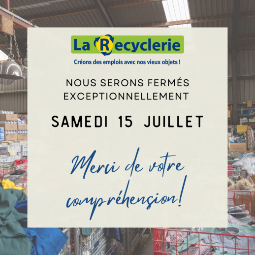 Fermeture Recyclerie 150724